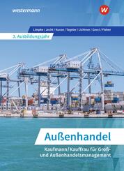 Au&szlig;enhandel - Kaufmann/Kauffrau f&uuml;r Gro&szlig;- und Au&szlig;enhandelsmanagement 3. Ausbildungsjahr