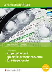 Allgemeine und spezielle Arzneimittellehre f&uuml;r Pflegeberufe
