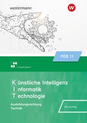 K&uuml;nstliche Intelligenz, Informatik, Technologie - Ausgabe FOS/BOS Bayern