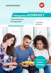 Pr&uuml;fungsvorbereitung Pr&uuml;fungswissen KOMPAKT - Zahnmedizinische Fachangestellte