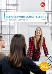 Betriebswirtschaftslehre f&uuml;r Berufliche Gymnasien