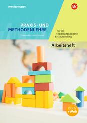 Praxis- und Methodenlehre f&uuml;r die sozialp&auml;dagogische Erstausbildung