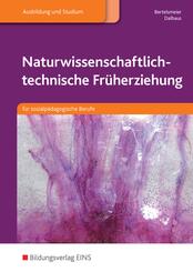 Naturwissenschaftlich-technische Fr&uuml;herziehung