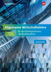 Allgemeine Wirtschaftslehre f&uuml;r den Bankkaufmann/die Bankkauffrau