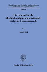 Die informationelle Gleichbehandlung konkurrierender Bieter im &Uuml;bernahmerecht