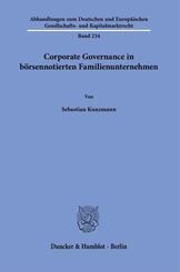 Corporate Governance in b&ouml;rsennotierten Familienunternehmen.