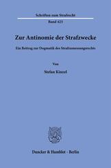 Zur Antinomie der Strafzwecke.