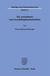 Die Ausnahmen vom Gesch&auml;ftsgeheimnisschutz