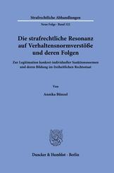 Die strafrechtliche Resonanz auf Verhaltensnormverst&ouml;&szlig;e und deren Folgen