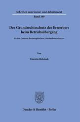 Der Grundrechtsschutz des Erwerbers beim Betriebs&uuml;bergang