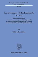 Der "erzwungene" Technologietransfer in China