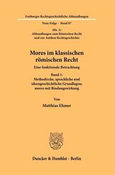 Mores im klassischen r&ouml;mischen Recht
