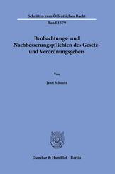 Beobachtungs- und Nachbesserungspflichten des Gesetz- und Verordnungsgebers