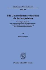 Die Unternehmensreputation als Rechtsproblem
