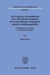 Zur Frage der Anwendbarkeit des &sect; 630e BGB im Rahmen der strafrechtlichen Haftung f&uuml;r &auml;rztliche Aufkl&auml;rungsfehler