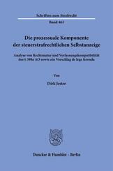 Die prozessuale Komponente der steuerstrafrechtlichen Selbstanzeige