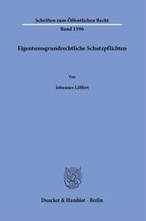 Eigentumsgrundrechtliche Schutzpflichten