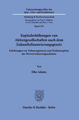 Kapitalerh&ouml;hungen von Aktiengesellschaften nach dem Zukunftsfinanzierungsgesetz