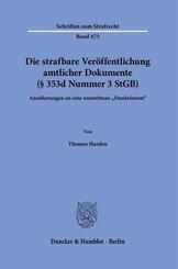 Die strafbare Ver&ouml;ffentlichung amtlicher Dokumente (&sect; 353d Nummer 3 StGB)