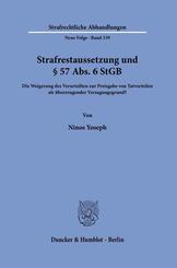 Strafrestaussetzung und &sect; 57 Abs. 6 StGB