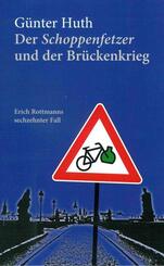 Der Schoppenfetzer und der Br&uuml;ckenkrieg