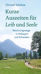 Kurze Auszeiten f&uuml;r Leib und Seele
