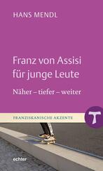 Franz von Assisi f&uuml;r junge Leute
