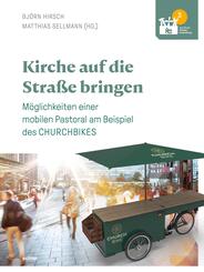 Kirche auf die Stra&szlig;e bringen