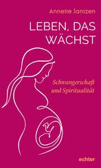 Leben, das w&auml;chst