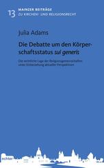 Die Debatte um den K&ouml;rperschaftsstatus sui generis