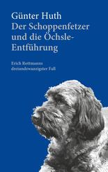 Der Schoppenfetzer und die &Ouml;chsle-Entf&uuml;hrung