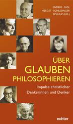 &Uuml;ber Glauben philosophieren