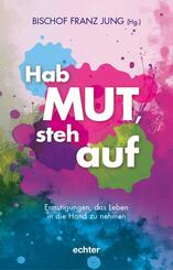 Hab Mut, steh auf