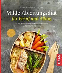 Milde Ableitungsdi&auml;t f&uuml;r Beruf und Alltag