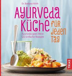 Ayurveda-K&uuml;che f&uuml;r jeden Tag