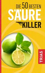 Die 50 besten S&auml;ure-Killer