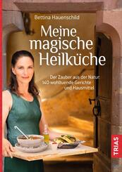Meine magische Heilk&uuml;che