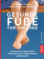 Gesunde F&uuml;&szlig;e f&uuml;r Ihr Kind
