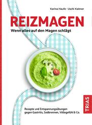 Reizmagen. Wenn alles auf den Magen schl&auml;gt