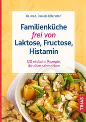 Familienk&uuml;che frei von Laktose, Fructose, Histamin