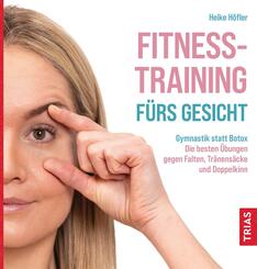 Fitness-Training f&uuml;rs Gesicht