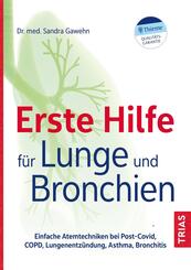 Erste Hilfe f&uuml;r Lunge und Bronchien