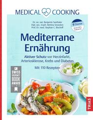 Medical Cooking: Mediterrane Ern&auml;hrung