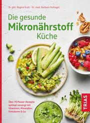 Die gesunde Mikron&auml;hrstoff-K&uuml;che