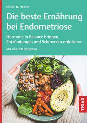 Die beste Ern&auml;hrung bei Endometriose
