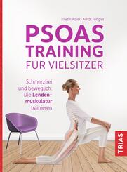 Psoas-Training f&uuml;r Vielsitzer