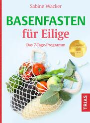 Basenfasten f&uuml;r Eilige