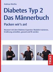 Diabetes Typ 2 - Das M&auml;nnerbuch