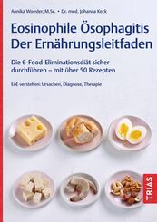 Eosinophile &Ouml;sophagitis - Der Ern&auml;hrungsleitfaden