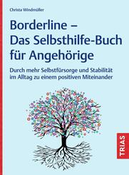 Borderline - Das Selbsthilfe-Buch f&uuml;r Angeh&ouml;rige